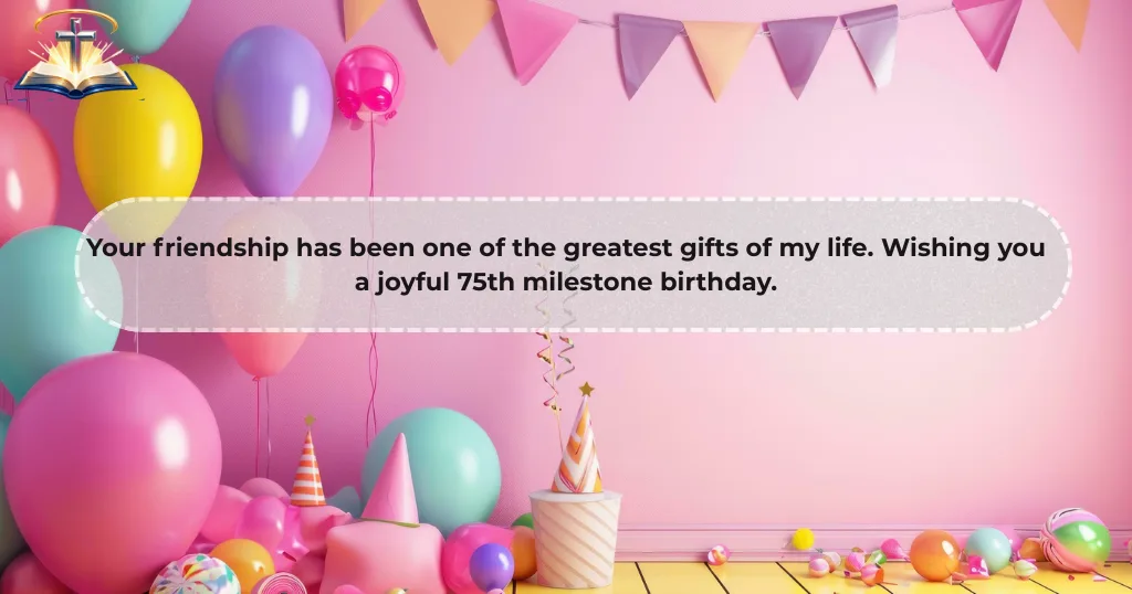 heartfelt-short-75th-birthday-wishes-for-friends