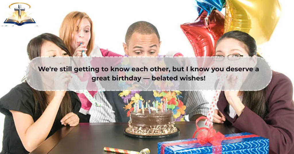 short-belated-birthday-wishes-for-colleagues-boss-and-professional-relationships