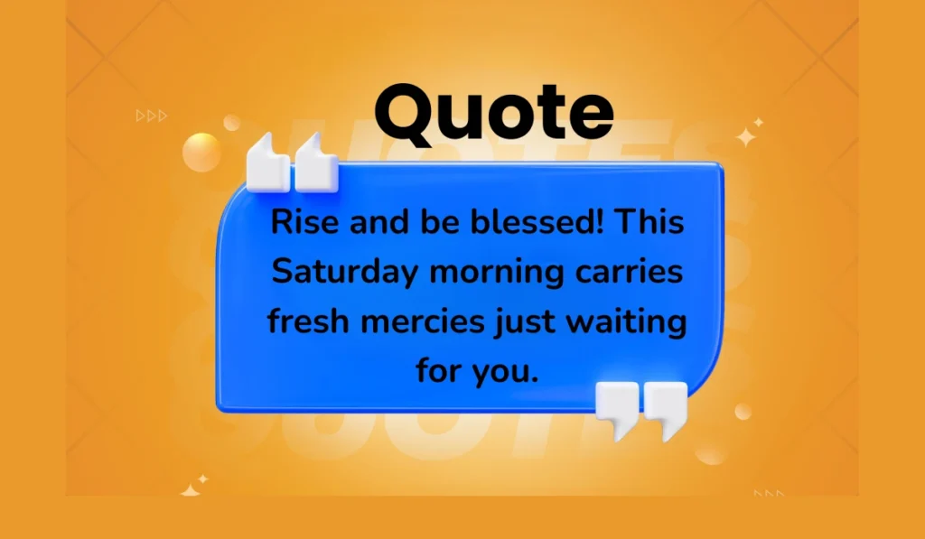 good-morning-saturday-blessings-quotes