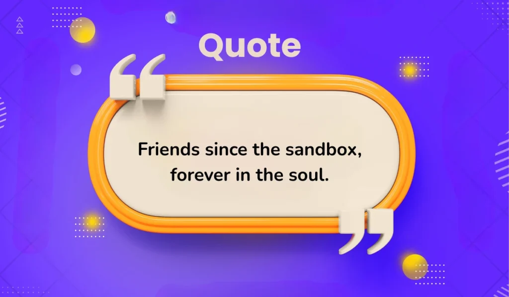 short-best-friend-childhood-quotes-to-warm-your-heart