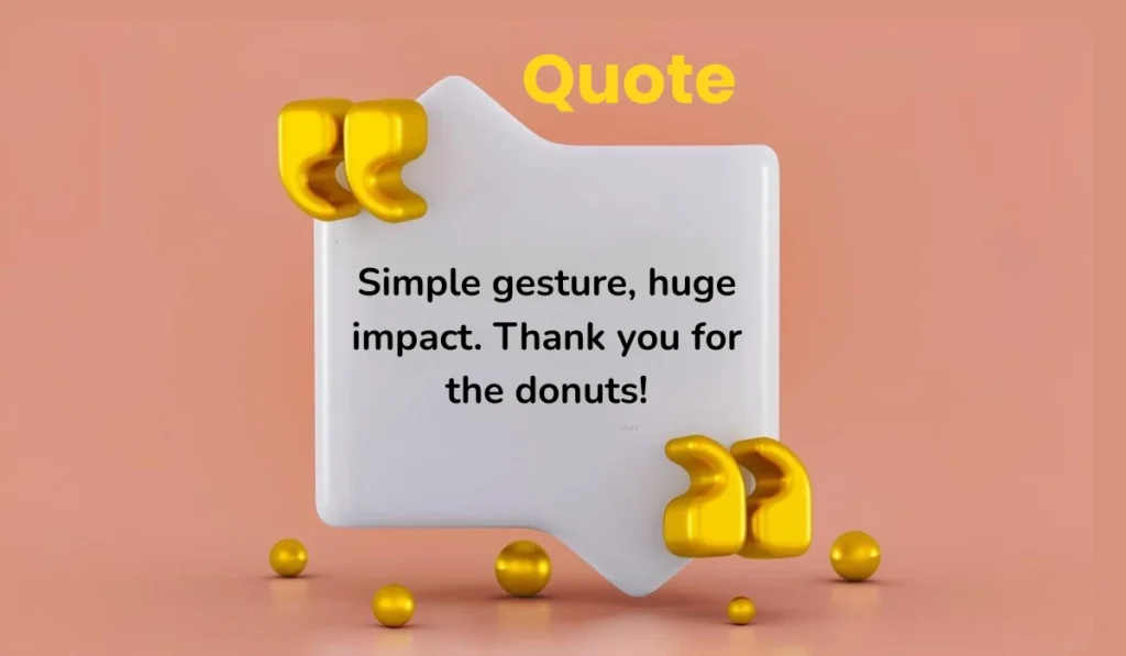 thank-you-for-the-donuts-sweet-and-simple-quotes