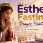 esther-fasting-prayer-points