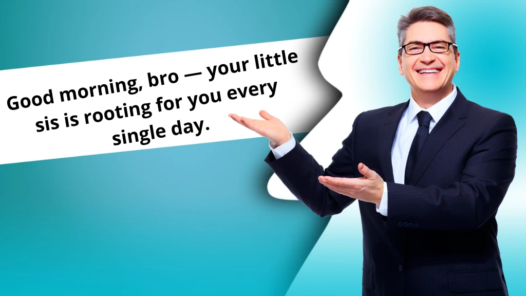 short-good-morning-messages-for-brother-from-sister