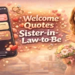 sister-in-law-to-be-quotes-to-welcome-her