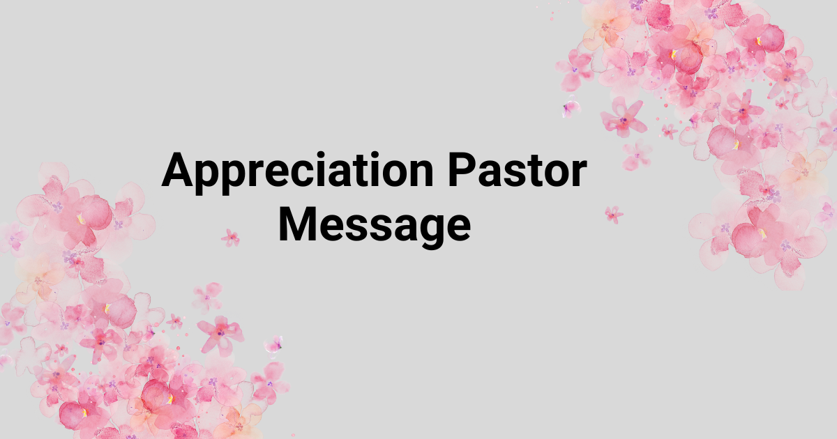 Appreciation Pastor Message