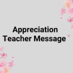 Appreciation Teacher Message