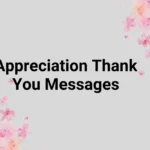 Appreciation Thank You Messages