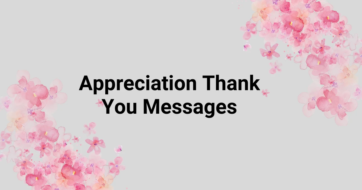 Appreciation Thank You Messages
